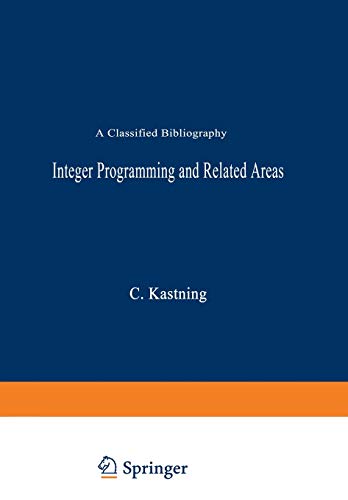 Integer Programming and Related Areas A Classified Bibliography