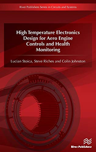 High Temperature Electronics Design for Aero Engine Controls and Health Monitoring (2024)