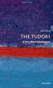The Tudors A Very Short Introduction