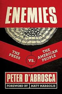 Enemies The Press vs. The American People