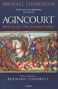 Agincourt Battle of the Scarred King