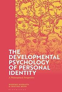 Developmental Psychology of Personal Identity, The A Philosophical Perspective