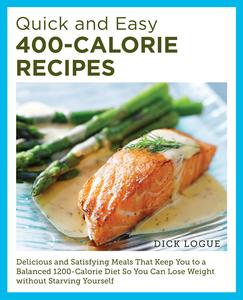 Quick and Easy 400–Calorie Recipes