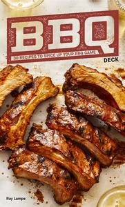 BBQ Deck 30 Recipes to Spice Up Your BBQ Game