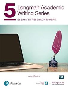 Longman Academic Writing Series Essays to Research Papers SB wApp, Online Practice & Digital Resources Lvl 5