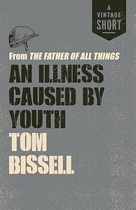 An Illness Caused by Youth from The Father of All Things (A Vintage Short)
