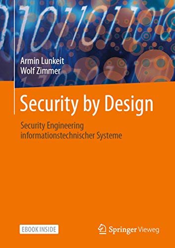 Security by Design Security Engineering informationstechnischer Systeme