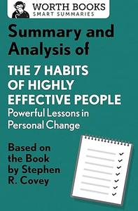 Summary and Analysis of 7 Habits of Highly Effective People