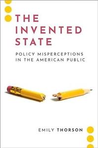 The Invented State Policy Misperceptions in the American Public