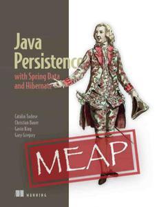 Java Persistence with Spring Data and Hibernate (MEAP V13)
