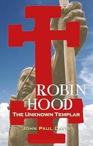 Robin Hood The Unknown Templar