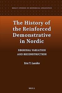 The History of the Reinforced Demonstrative in Nordic Regional Variation and Reconstruction