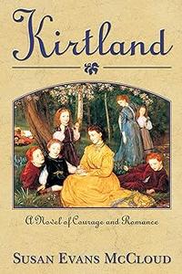 Kirtland  A Novel of Courage and Romance