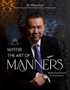 Master the Art of Manners Modern–Day Etiquette for Any Situation