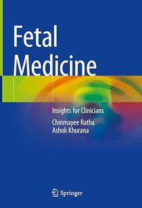 Fetal Medicine Insights for Clinicians (2024)