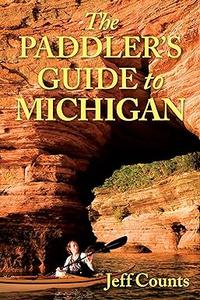 The Paddler’s Guide to Michigan