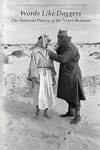 Words Like Daggers The Political Poetry of the Negev Bedouin