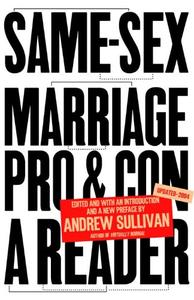 Same–Sex Marriage Pro and Con A Reader