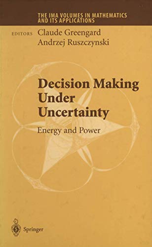 Decision Making Under Uncertainty Energy and Power
