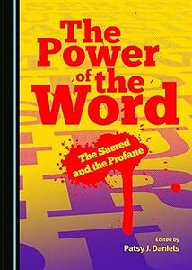 The Power of the Word The Sacred and the Profane