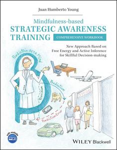 Mindfulness–based Strategic Awareness Training Comprehensive Workbook