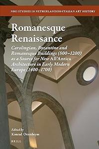 Romanesque Renaissance Carolingian, Byzantine and Romanesque Buildings