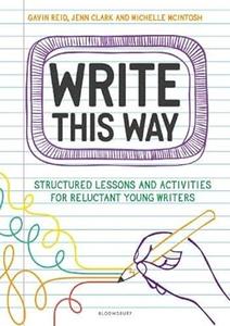 Write This Way Structured lessons and activities for reluctant young writers