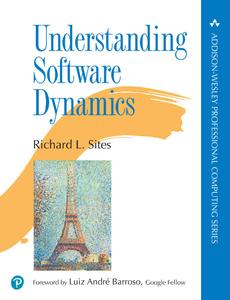 Understanding Software Dynamics (Addison–Wesley Professional Computing)