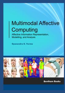Multimodal Affective Computing Affective Information Representation, Modelling, and Analysis