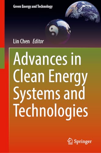 Advances in Clean Energy Systems and Technologies