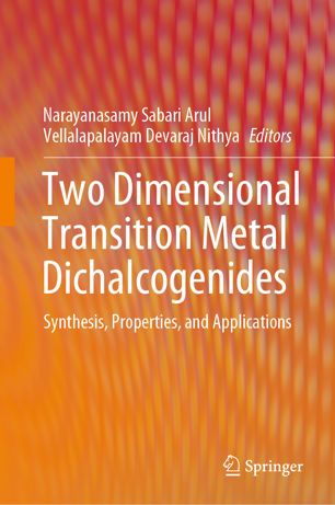 Two Dimensional Transition Metal Dichalcogenides Synthesis, Properties, and Applications (2024)
