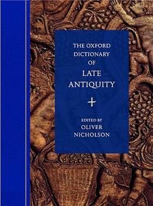 The Oxford Dictionary of Late Antiquity (2024)