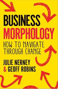 Business Morphology How to navigate through change