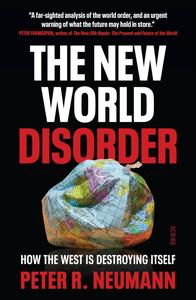 The New World Disorder How the West is Destroying Itself