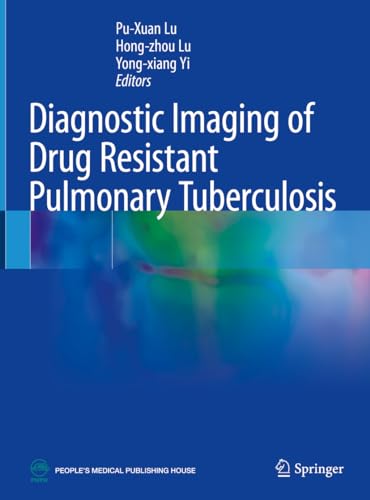 Diagnostic Imaging of Drug Resistant Pulmonary Tuberculosis