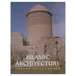 Islamic Architecture Form, Function and Meaning