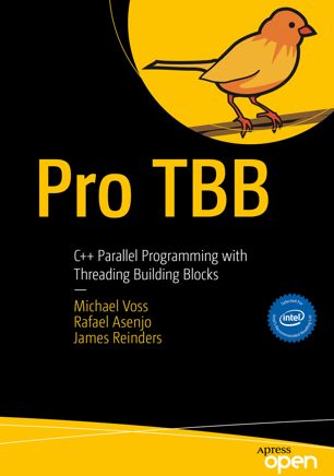 Pro TBB C++ Parallel Programming with Threading Building Blocks (2024)