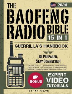 The Baofeng Radio Bible 15 in 1 Guerrilla's Handbook