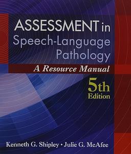 Assessment in Speech–Language Pathology A Resource Manual (Book Only)