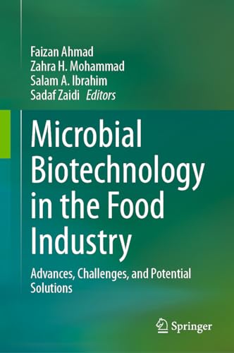 Microbial Biotechnology in the Food Industry Advances, Challenges, and Potential Solutions