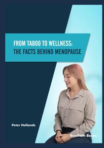 From Taboo to Wellness The Facts behind Menopause (Medicine Demystified)