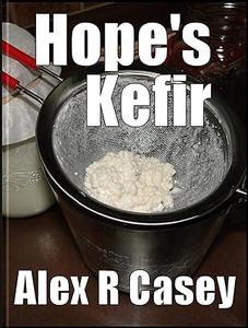 Hope's Kefir