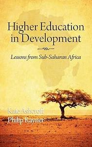 Higher Education in Development Lessons from Sub Saharan Africa
