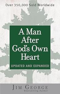 A Man After God's Own Heart Updated and Expanded