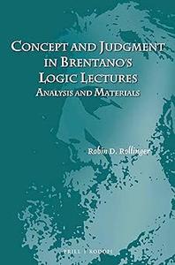 Concept and Judgment in Brentano's Logic Lectures Analysis and Materials