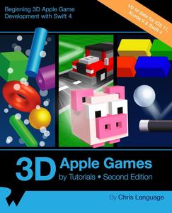 3D Apple Games by Tutorials Second Edition Beginning 3D Apple Game Development with Swift 4