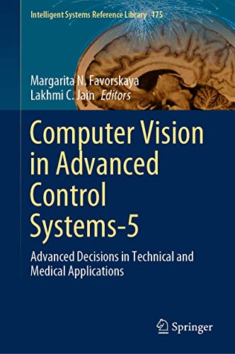 Computer Vision in Advanced Control Systems–5 Advanced Decisions in Technical and Medical Applications (2024)