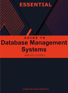 Essential Guide to Database Management Systems for All Levels