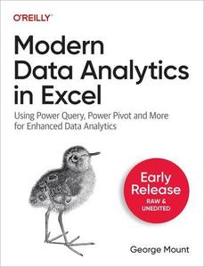 Modern Data Analytics in Excel (Second Early Release)