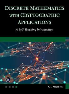 Discrete Mathematics With Cryptographic Applications A Self-Teaching Introduction